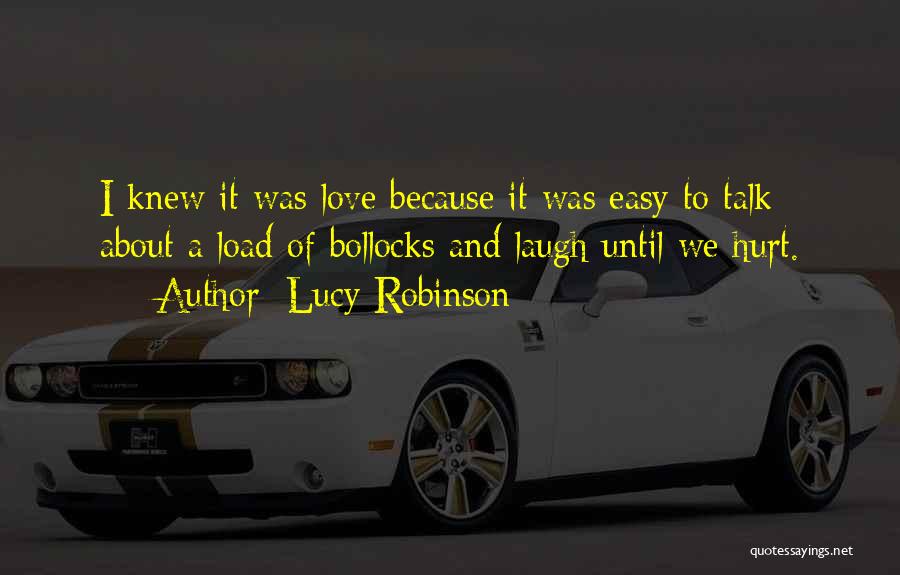 Talk About Love Quotes By Lucy Robinson