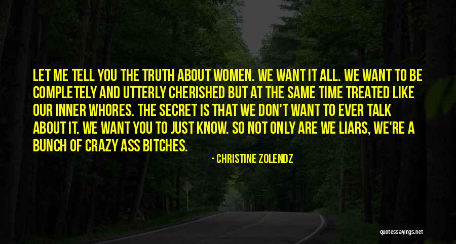 Talk About Me All You Want Quotes By Christine Zolendz