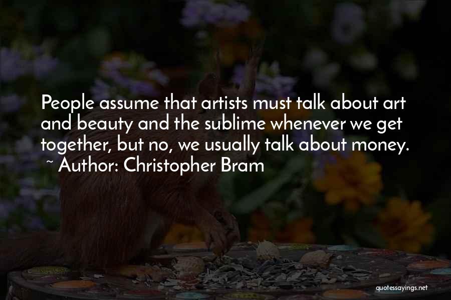 Talk About Money Quotes By Christopher Bram