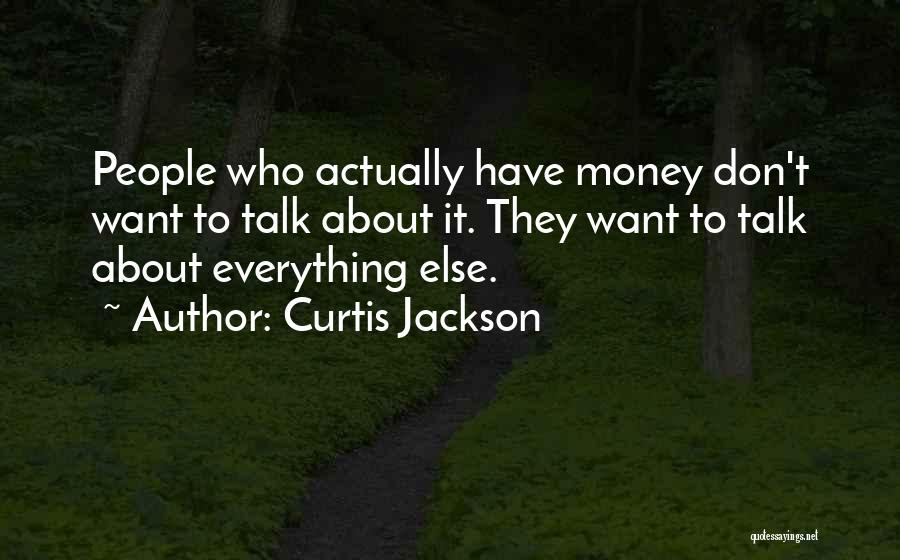 Talk About Money Quotes By Curtis Jackson