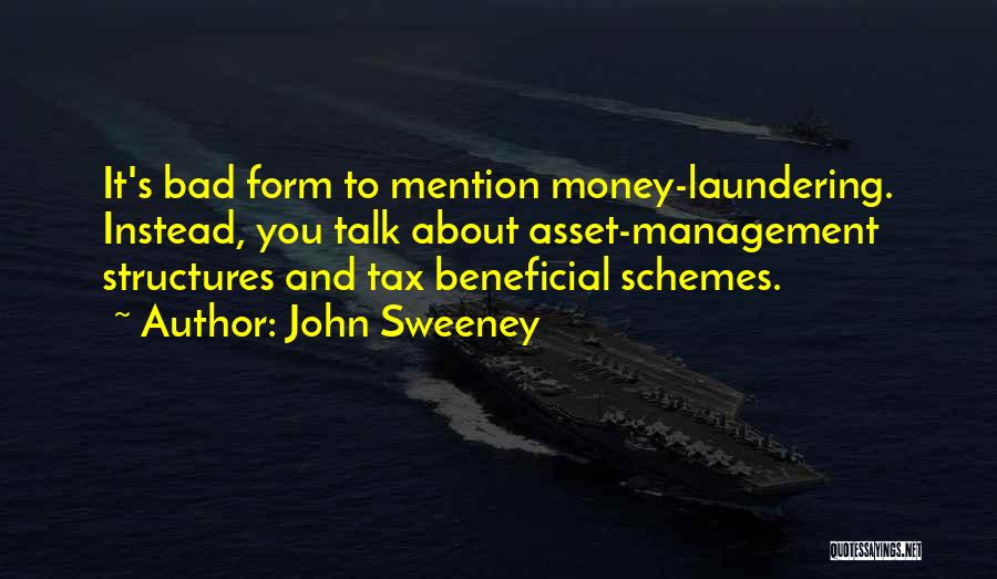 Talk About Money Quotes By John Sweeney