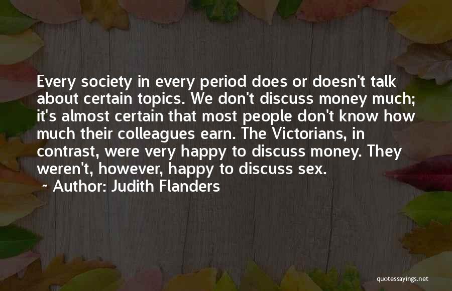 Talk About Money Quotes By Judith Flanders