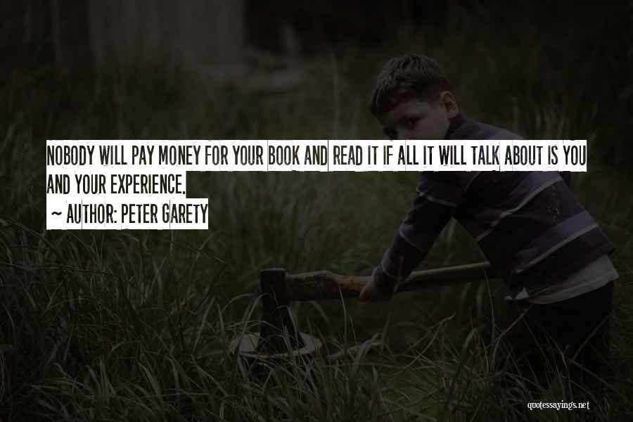 Talk About Money Quotes By Peter Garety
