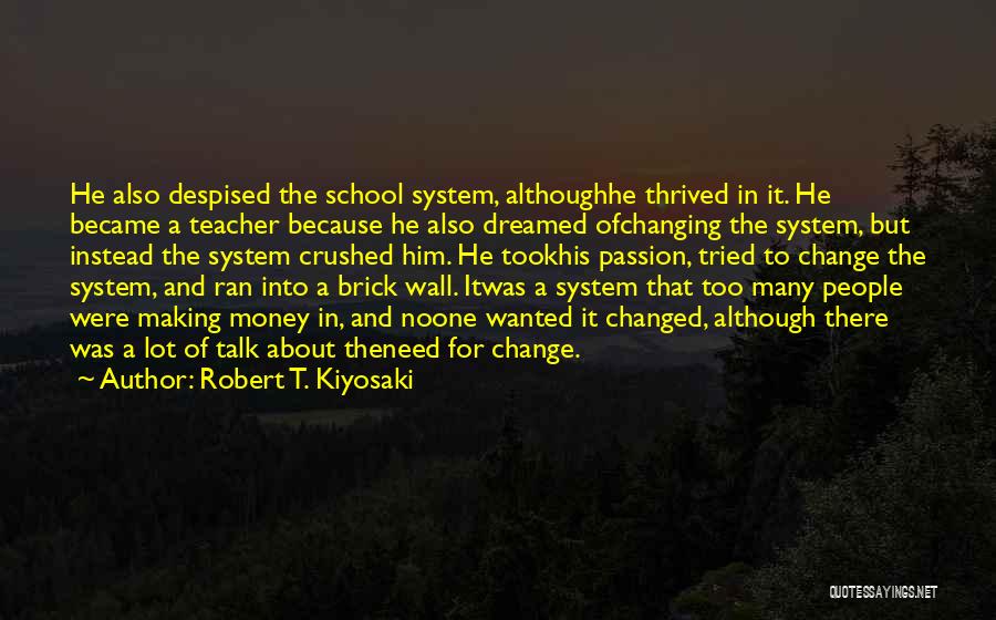 Talk About Money Quotes By Robert T. Kiyosaki
