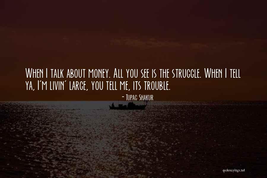 Talk About Quotes By Tupac Shakur Talk About Quotes By Tupac Shakur