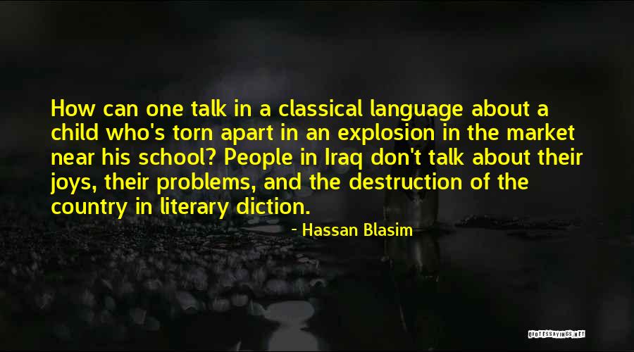 Talk About Your Problems Quotes By Hassan Blasim Talk About Your Problems Quotes By Hassan Blasim