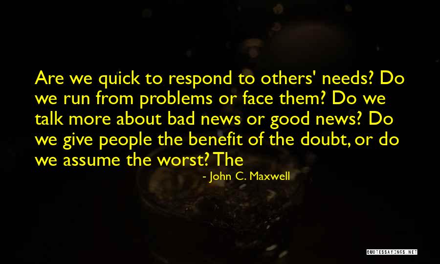 Talk About Your Problems Quotes By John C. Maxwell