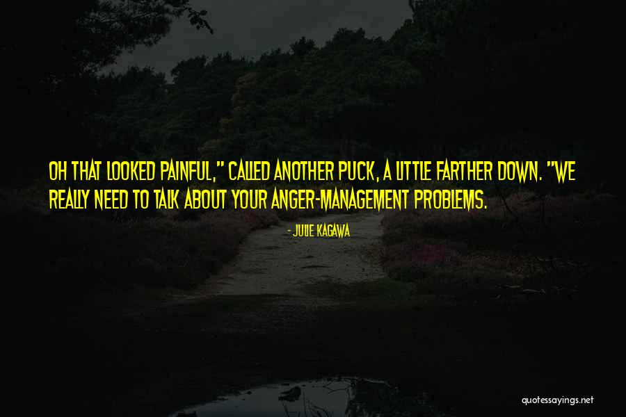 Talk About Your Problems Quotes By Julie Kagawa Talk About Your Problems Quotes By Julie Kagawa