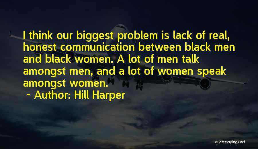 Talk Amongst Yourselves Quotes By Hill Harper