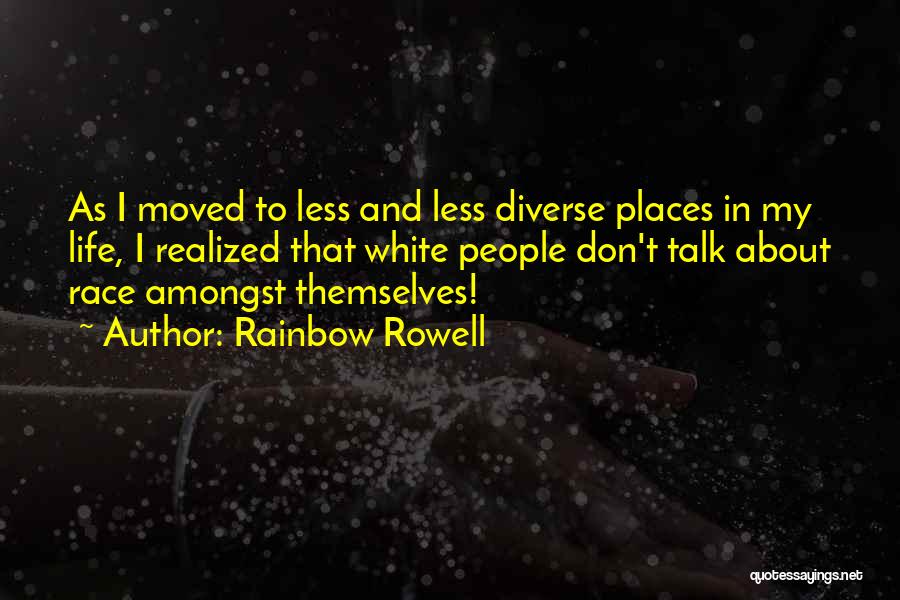 Talk Amongst Yourselves Quotes By Rainbow Rowell