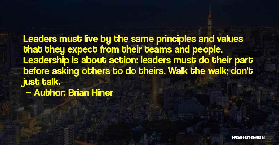 Talk And Action Quotes By Brian Hiner