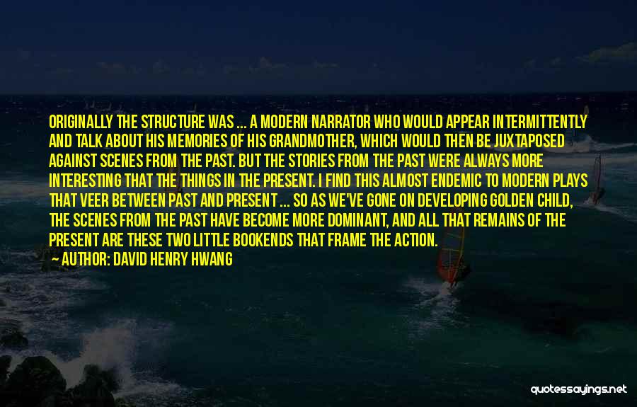 Talk And Action Quotes By David Henry Hwang