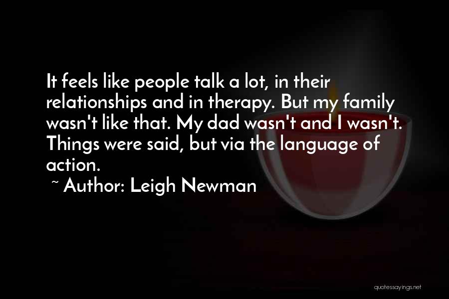 Talk And Action Quotes By Leigh Newman