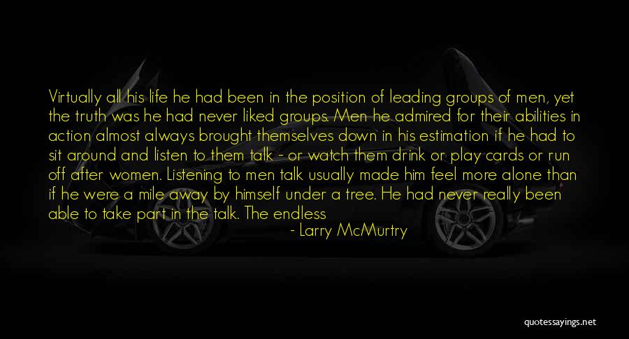 Talk And No Action Quotes By Larry McMurtry Talk And No Action Quotes By Larry McMurtry