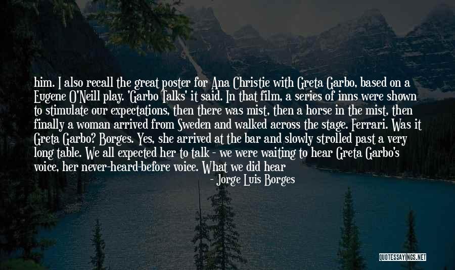 Talk And Play Quotes By Jorge Luis Borges Talk And Play Quotes By Jorge Luis Borges