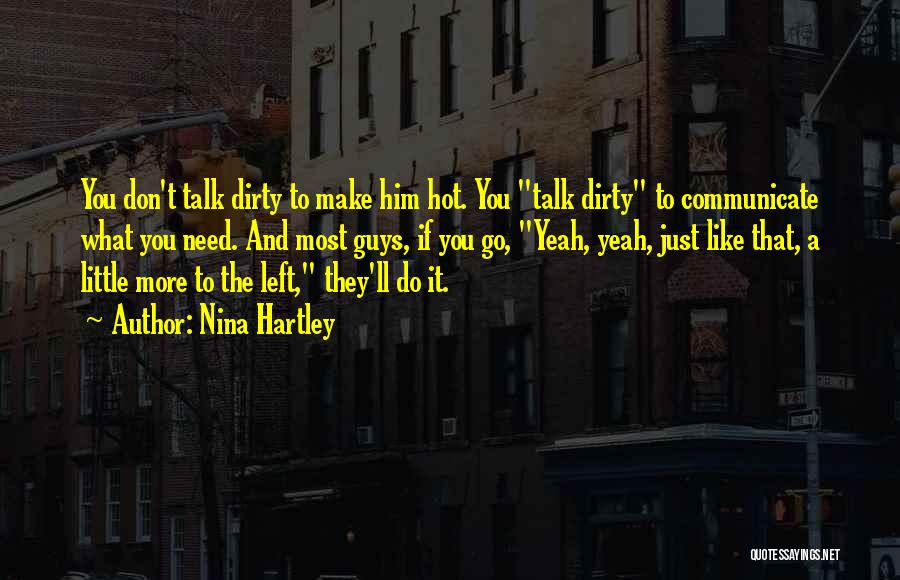 Talk Dirty To Him Quotes By Nina Hartley