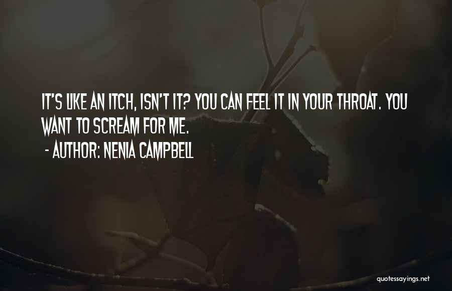 Talk Dirty To Me Quotes By Nenia Campbell