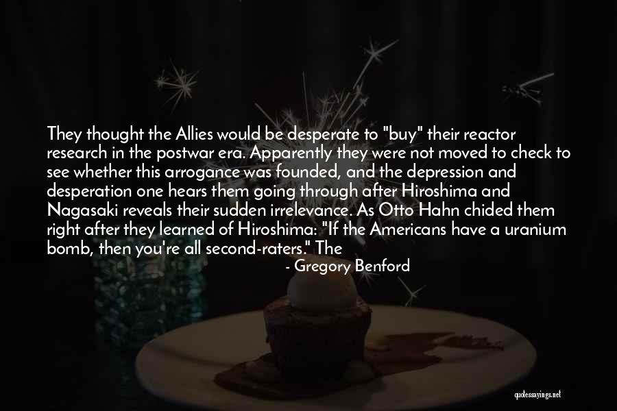 Talk Down Meditation Quotes By Gregory Benford Talk Down Meditation Quotes By Gregory Benford