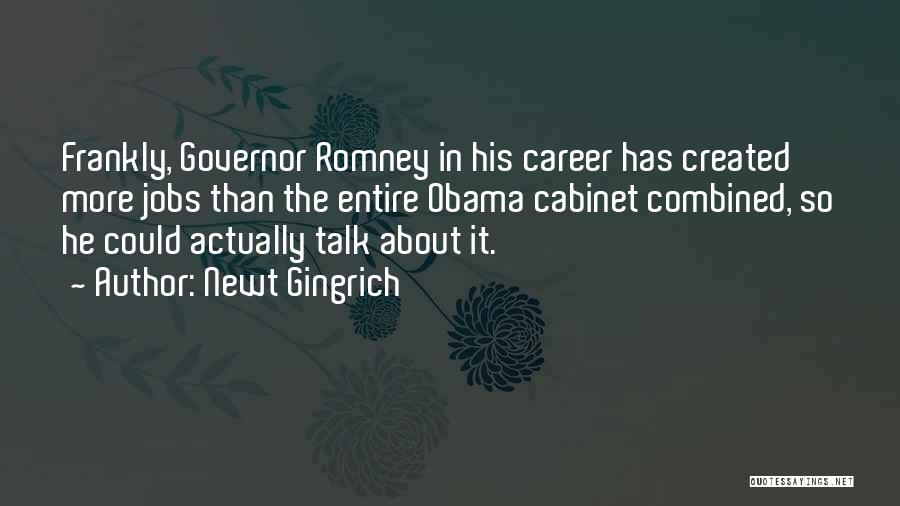 Talk Frankly Quotes By Newt Gingrich