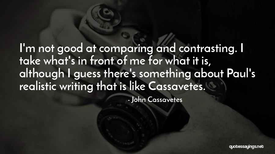 Talk Half Price Quotes By John Cassavetes Talk Half Price Quotes By John Cassavetes