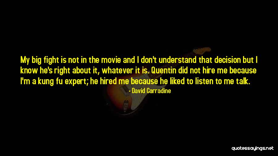 Talk In Movie Quotes By David Carradine Talk In Movie Quotes By David Carradine