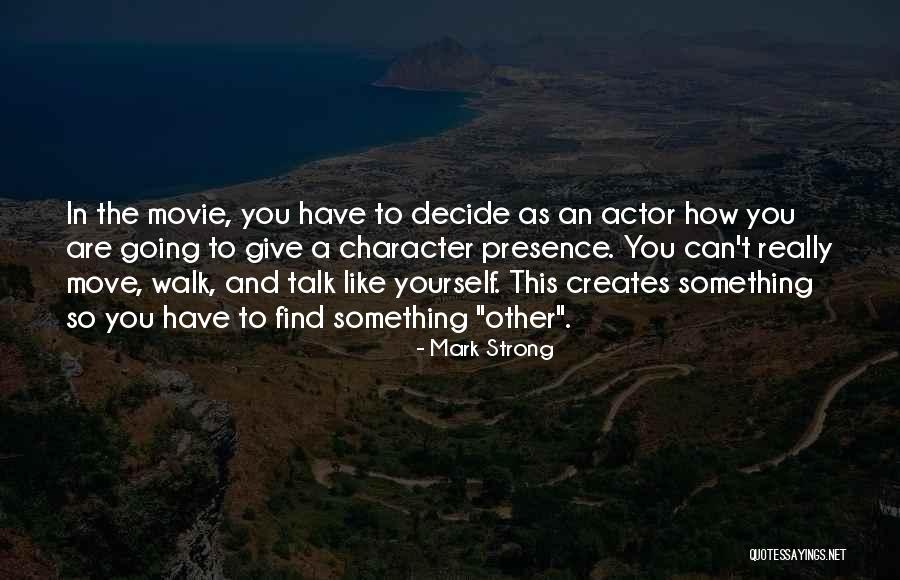 Talk In Movie Quotes By Mark Strong Talk In Movie Quotes By Mark Strong