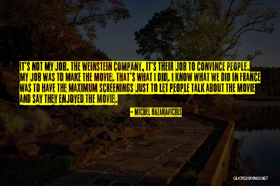 Talk In Movie Quotes By Michel Hazanavicius Talk In Movie Quotes By Michel Hazanavicius