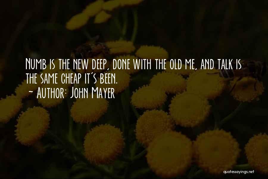 Talk Is Cheap Quotes By John Mayer