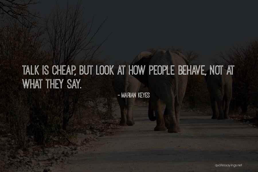 Talk Is Cheap Quotes By Marian Keyes