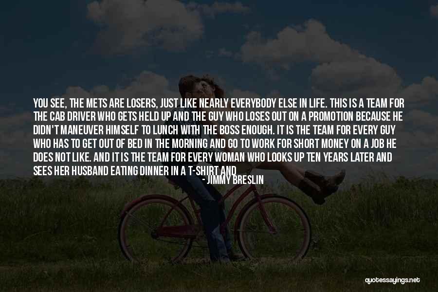 Talk Just Let It Go Quotes By Jimmy Breslin Talk Just Let It Go Quotes By Jimmy Breslin