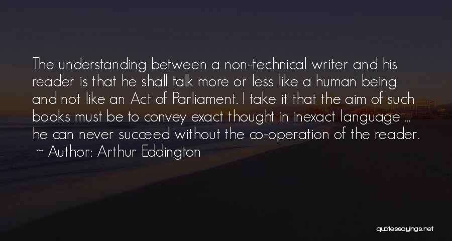 Talk Less Act More Quotes By Arthur Eddington