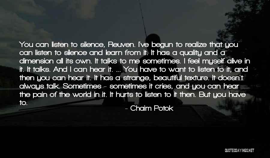 Talk Less And Listen More Quotes By Chaim Potok