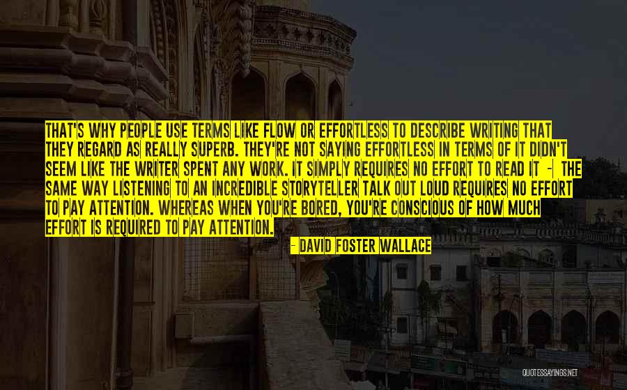 Talk Much Quotes By David Foster Wallace