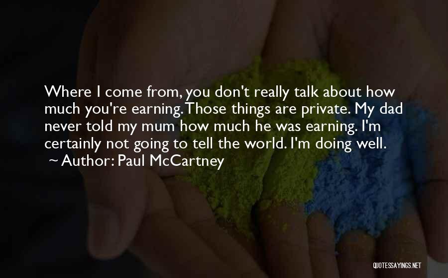 Talk Much Quotes By Paul McCartney