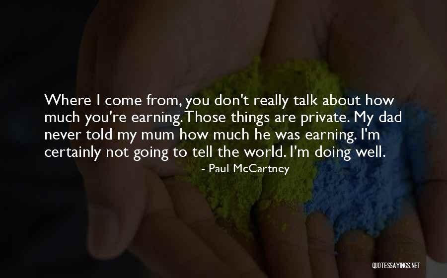 Talk Much Quotes By Paul McCartney