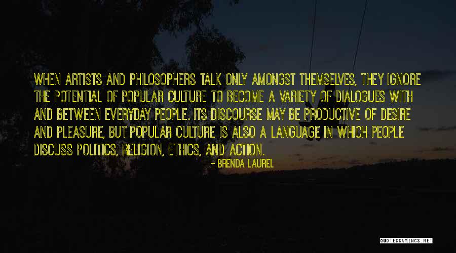 Talk No Action Quotes By Brenda Laurel Talk No Action Quotes By Brenda Laurel