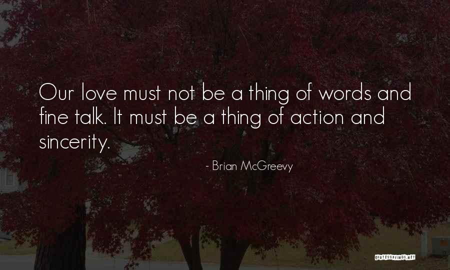 Talk No Action Quotes By Brian McGreevy Talk No Action Quotes By Brian McGreevy