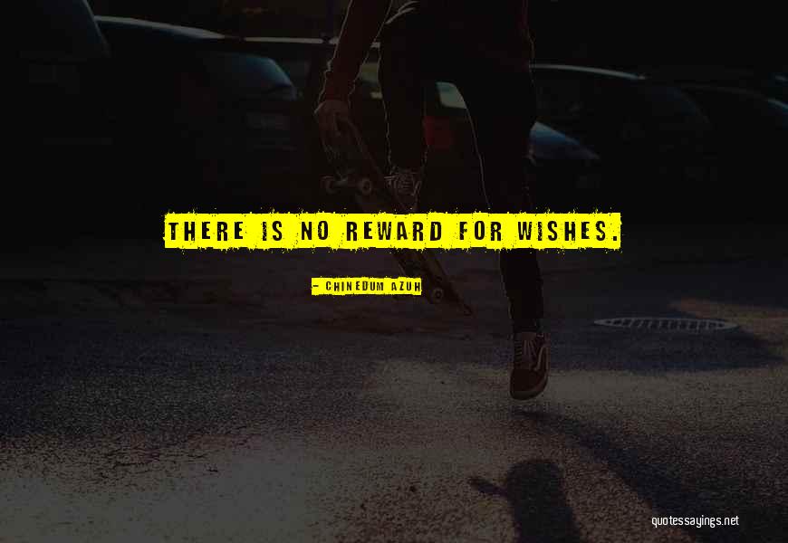 Talk No Action Quotes By Chinedum Azuh Talk No Action Quotes By Chinedum Azuh