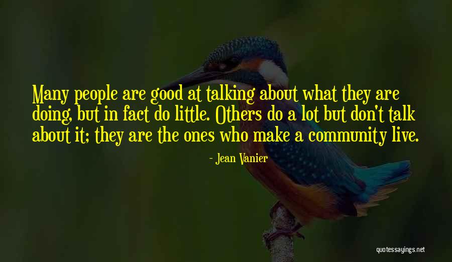 Talk No Action Quotes By Jean Vanier Talk No Action Quotes By Jean Vanier