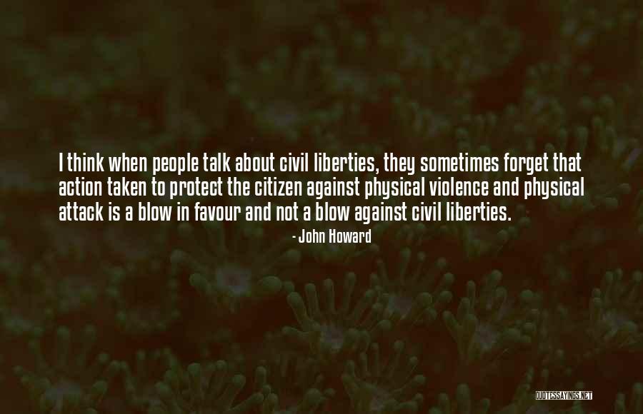 Talk No Action Quotes By John Howard Talk No Action Quotes By John Howard