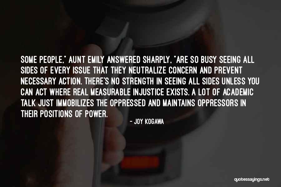 Talk No Action Quotes By Joy Kogawa Talk No Action Quotes By Joy Kogawa