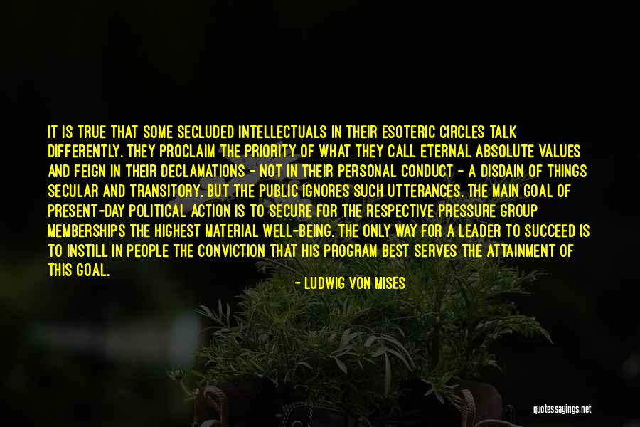 Talk No Action Quotes By Ludwig Von Mises Talk No Action Quotes By Ludwig Von Mises