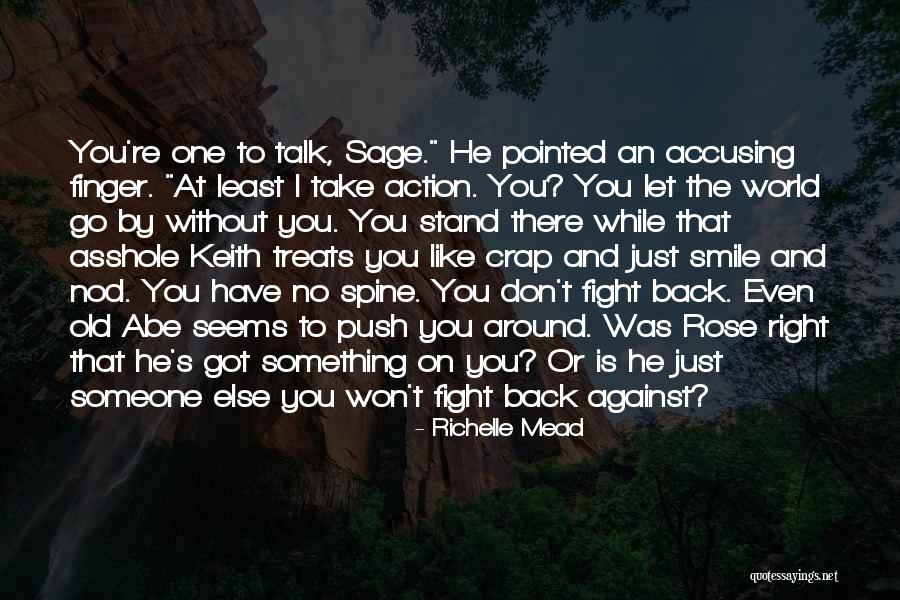 Talk No Action Quotes By Richelle Mead Talk No Action Quotes By Richelle Mead