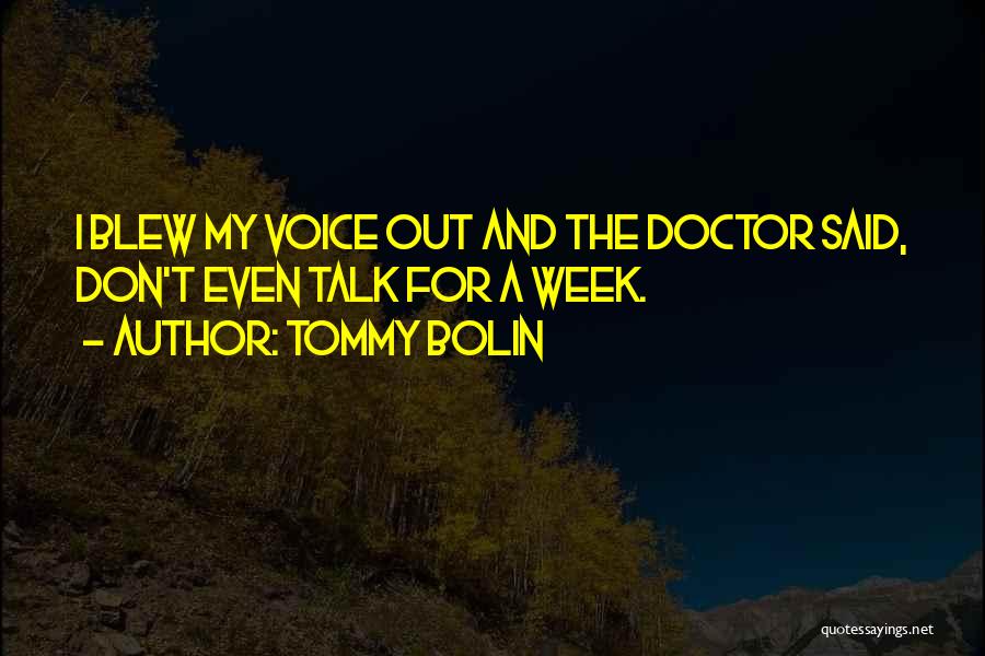 Talk Quotes By Tommy Bolin