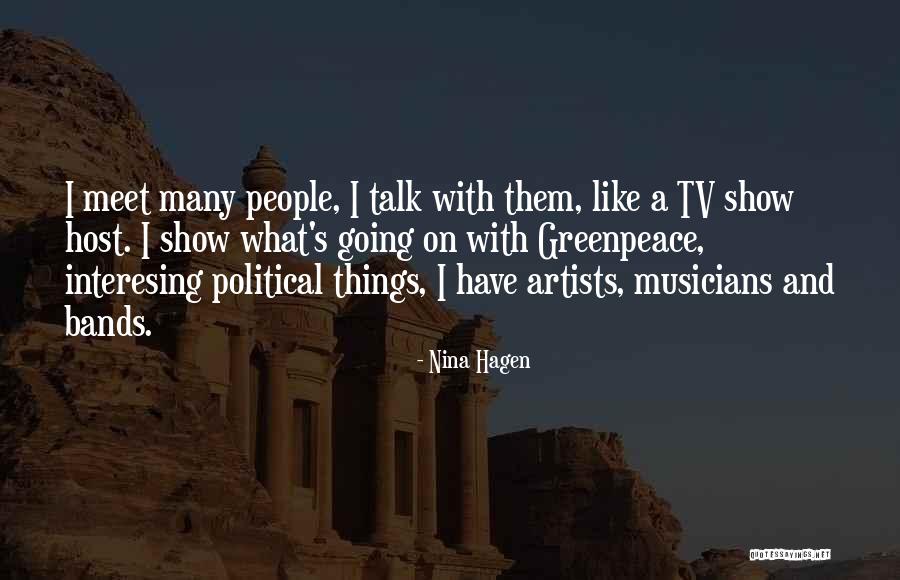 Talk Show Host Quotes By Nina Hagen Talk Show Host Quotes By Nina Hagen