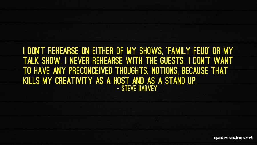Talk Show Host Quotes By Steve Harvey Talk Show Host Quotes By Steve Harvey