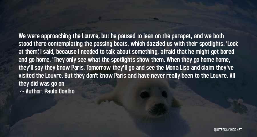 Talk Show Quotes By Paulo Coelho