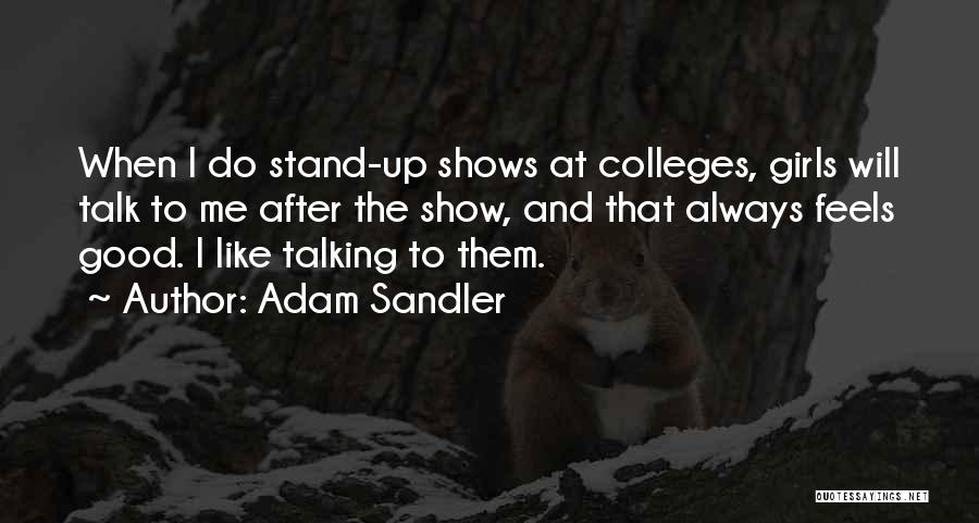 Talk Shows Quotes By Adam Sandler