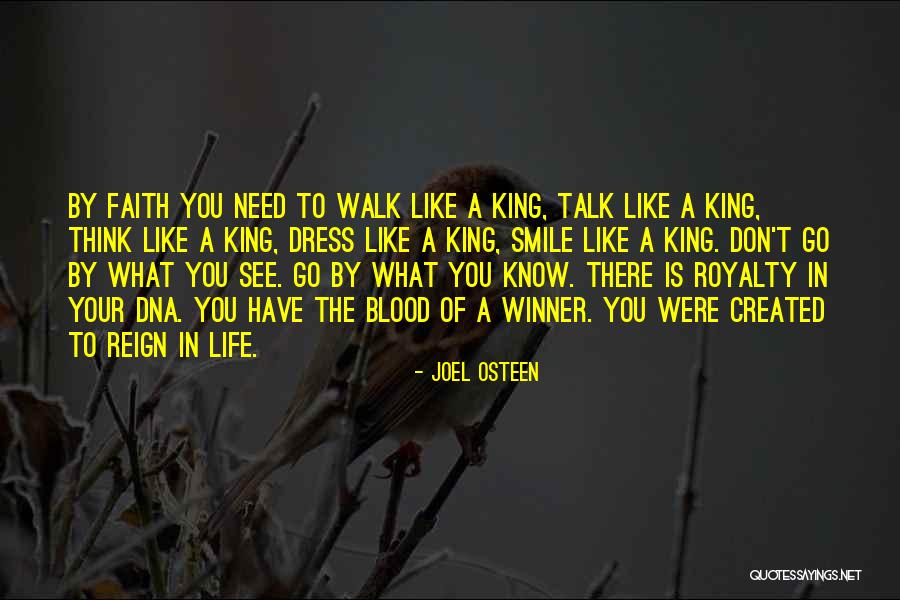 Talk The Talk Walk The Walk Quotes By Joel Osteen