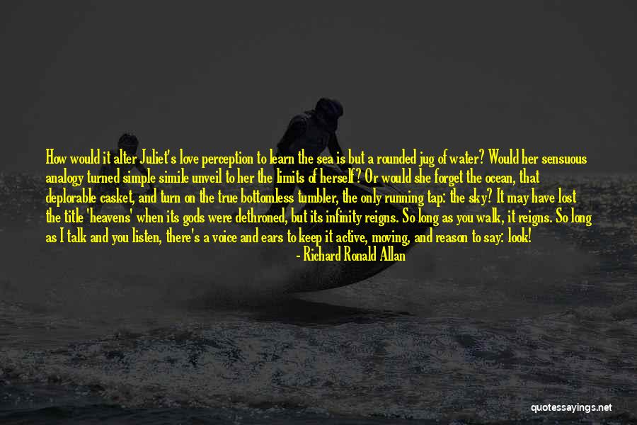 Talk The Talk Walk The Walk Quotes By Richard Ronald Allan